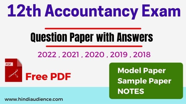 You are currently viewing [PDF] CBSE 12th Accountancy Question Paper with Answer Key